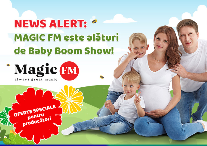 NEWS ALERT: MAGIC FM este alături de Baby Boom Show!