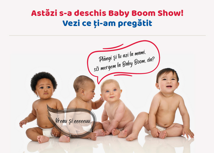 Astăzi s-a deschis Baby Boom Show! Vezi ce ţi-am pregătit 