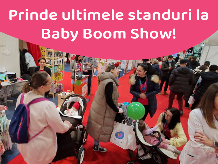 Prinde ultimele standuri la Baby Boom Show!