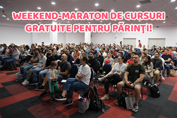 Weekend-maraton de CURSURI GRATUITE pentru părinţi