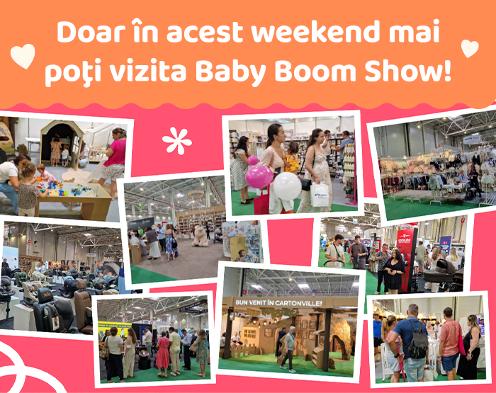 Doar în acest weekend mai poţo vizita Baby Boom Show!