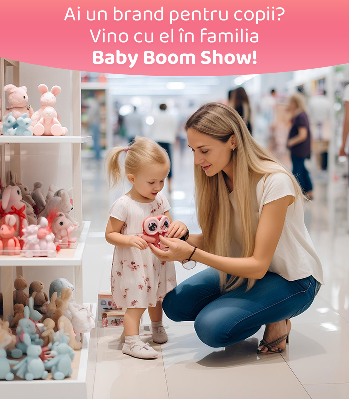 Ai un brand pentru copii? Vino cu el în familia Baby Boom Show!