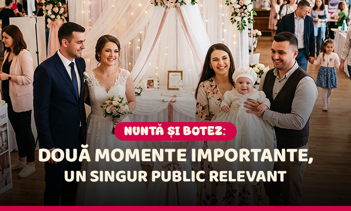 Nuntă și botez: două momente importante, un singur public relevant