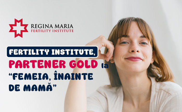 Fertility Institute, Partener Gold la „Femeia, înainte de mamă”