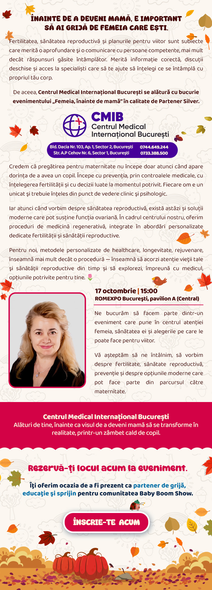 Centrul Medical Internațional București, Partener Silver la Femeia, înainte de mamă · 17 octombrie, ora 15:00, ROMEXPO Pavilion A
