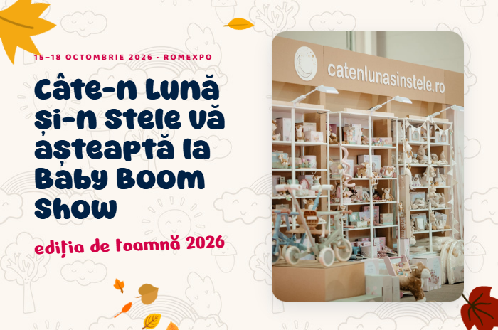 Câte-n Lună și-n Stele vă așteaptă la Baby Boom Show, ediția de toamnă 2026