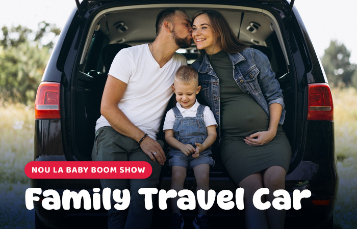 Nou la Baby Boom Show: Family Travel Car
