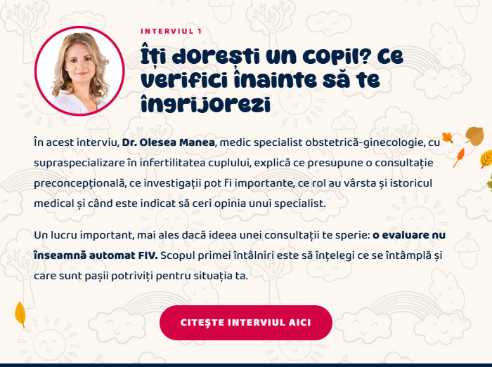 Îți dorești un copil? Ce verifici înainte să te îngrijorezi · Interviu cu Dr. Olesea Manea · Citește interviul aici