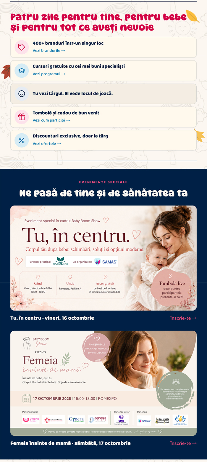 Patru zile pentru tine, pentru bebe și pentru tot ce aveți nevoie · 400+ branduri, cursuri gratuite, tombolă, discounturi exclusive · Tu, în centru · Femeia înainte de mamă