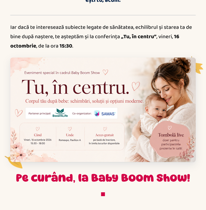 Tu, în centru · vineri, 16 octombrie, ora 15:30 · Pe curând, la Baby Boom Show!