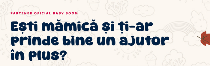 Partener oficial Baby Boom · Ești mămică și ți-ar prinde bine un ajutor în plus?