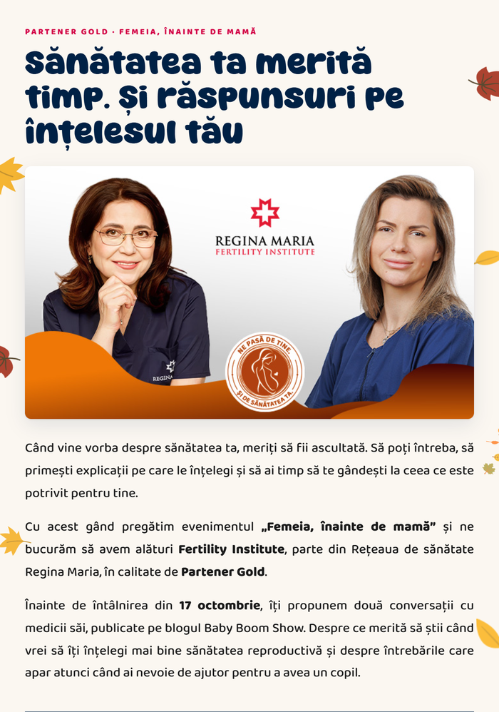 Partener Gold Femeia, înainte de mamă · Sănătatea ta merită timp. Și răspunsuri pe înțelesul tău · Regina Maria Fertility Institute