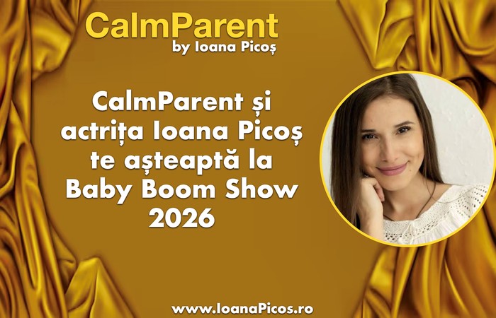 CalmParent şi actriţa Ioana Picoş te aşteaptă la Baby Boom Show!