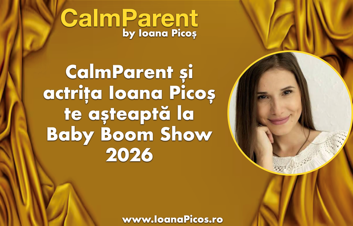 CalmParent și actrița Ioana Picoș te așteaptă la Baby Boom Show 2026