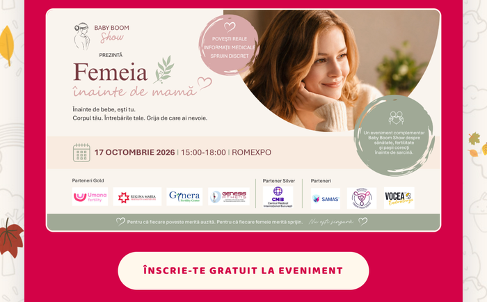 Femeia, înainte de mamă · 17 octombrie 2026, 15:00-18:00, Romexpo · Înscrie-te gratuit la eveniment