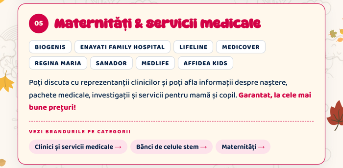 05 Maternități și servicii medicale · Vezi brandurile pe categorii: clinici și servicii medicale, bănci de celule stem, maternități