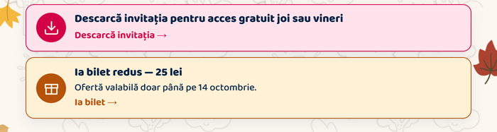 Descarcă invitația pentru acces gratuit joi sau vineri · Ia bilet redus – 25 lei