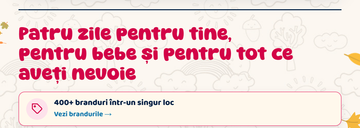 Patru zile pentru tine, pentru bebe și pentru tot ce aveți nevoie: 400+ branduri într-un singur loc