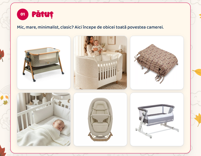 01 Pătuț · Mic, mare, minimalist, clasic? Aici începe de obicei toată povestea camerei.
