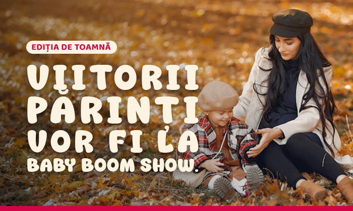 Viitorii părinți vor fi la Baby Boom Show